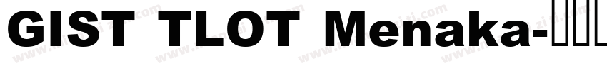 GIST TLOT Menaka字体转换